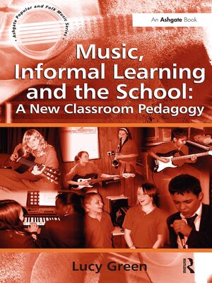 cover image of Music, Informal Learning and the School